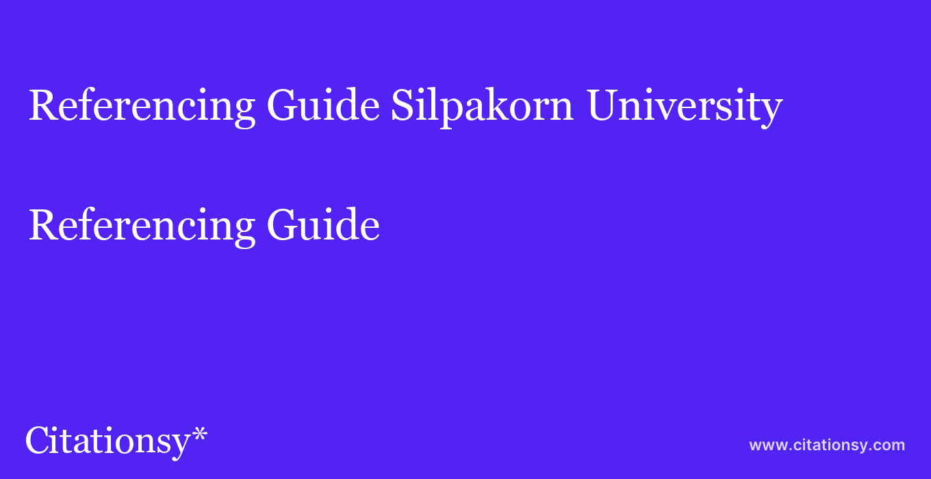 Referencing Guide: Silpakorn University